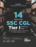 14 YearWise Ssc Cgl Tier I Previous Year Solved Papers (2010  2022) With 3 Online Practice Sets 4Th Edition | Combined Graduat