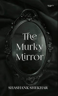 The Murky Mirror