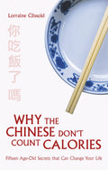 Why the Chinese Dont Count Calories