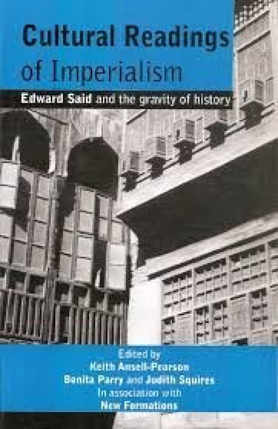 Cultural Readings Of Imperialism: Edward Said And The Gravity Of History