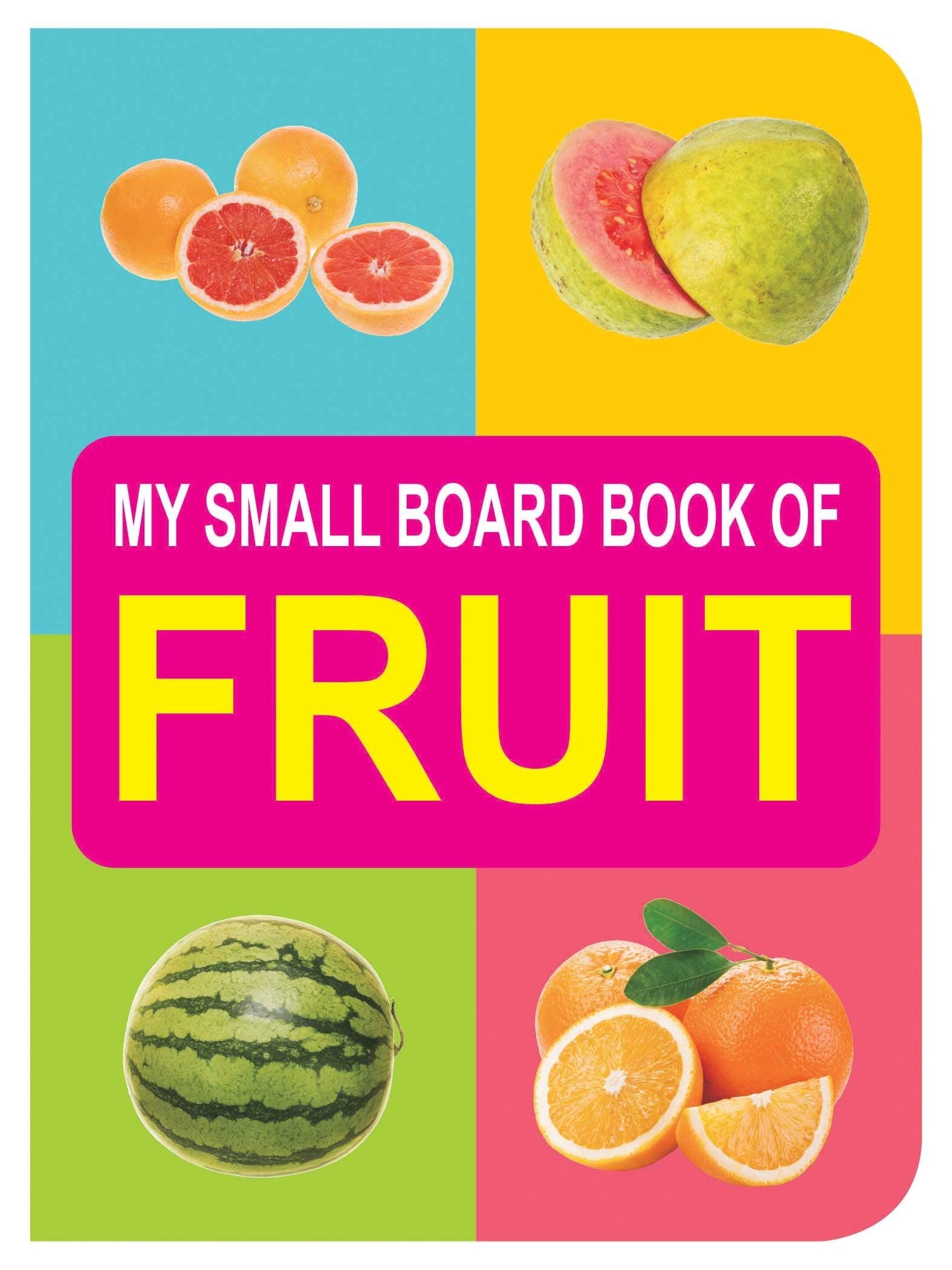 Fruit Small Board Book For Children Age 0  2 Years 12 Pages Board Book (My Small Board Book)