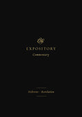 ESV Expository Commentary: HebrewsRevelation (Volume 12)
