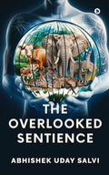 The Overlooked Sentience