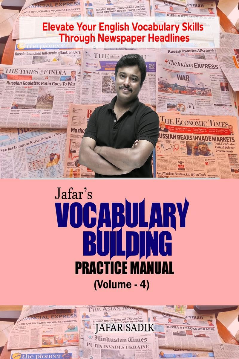 Jafars Vocabulary Building Practice Manual (Volume  4) : Elevate Your English Vocabulary Skills Through Newspaper Headlines