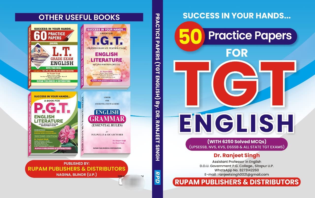 Success in Your Hands 50 Practice Papers for TGT English with 6250 Solved MCQs (Also Useful for GIC, UPSESSB, NVS, KVS DSSSB & A