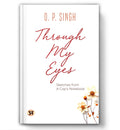 OP Singh Book : Through My Eyes | Sketches From A Cops Notebook | A Police Officers Notebook | Life Journey of IPS Officer OP 