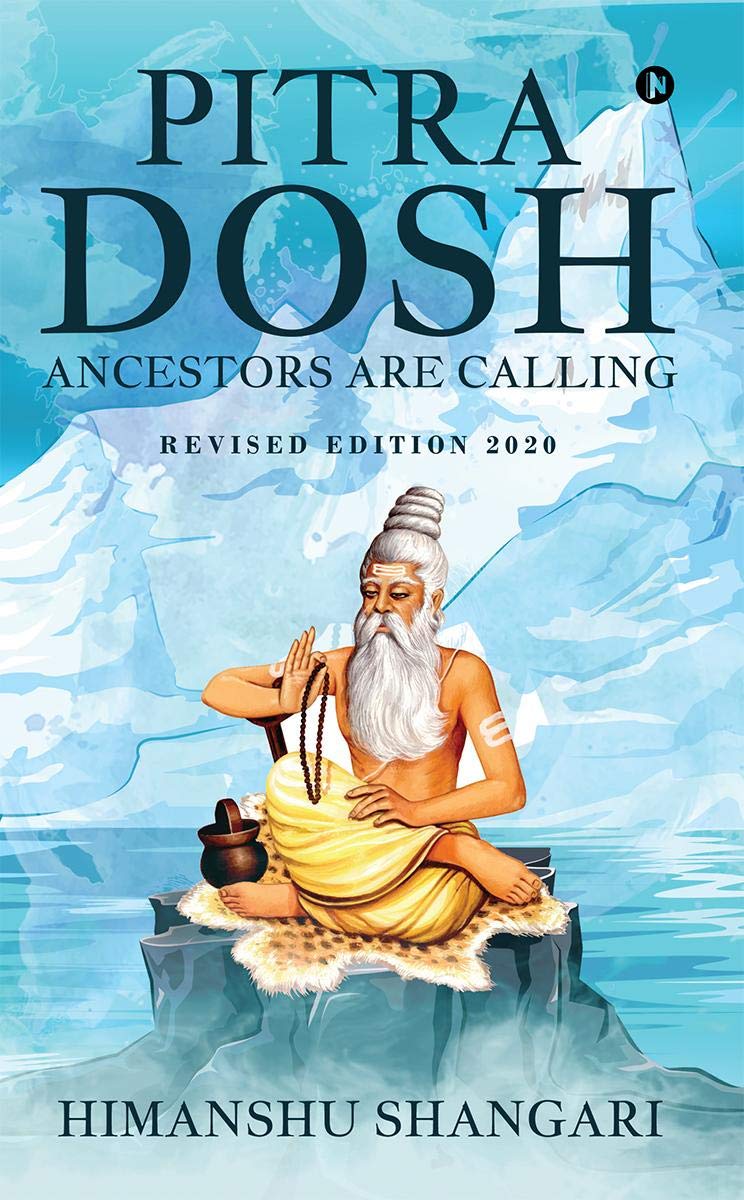 Pitra Dosh : Ancestors are Calling (Revised Edition 2020)