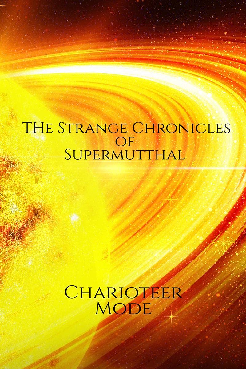 The Strange Chronicles Of Supermutthal