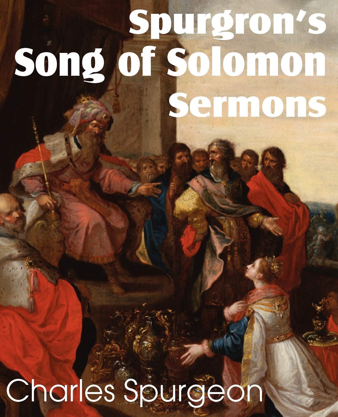 SpurgeonS Song Of Solomon Sermons