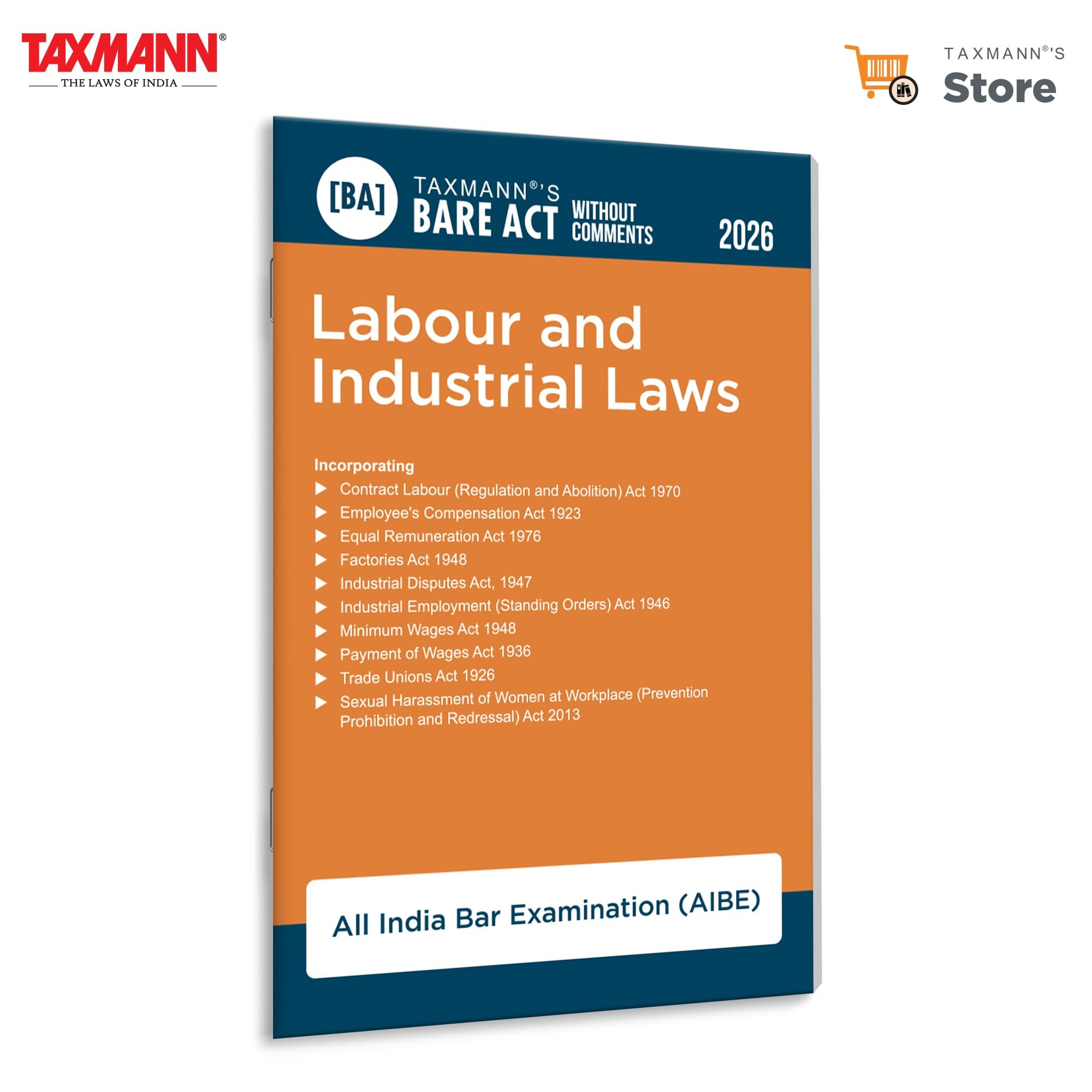 Taxmanns Labour and Industrial Laws [Bare Act without Comments | AIBE]  Fully Updated Statutory Compilation Presenting the Co