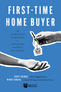 FirstTime Home Buyer: The Complete Playbook to Avoiding Rookie Mistakes