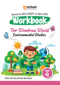 Arihant Workbook Our Wondrous World Environmental Studies Class 4 | Based on NCERT Exam 2025 | English Medium