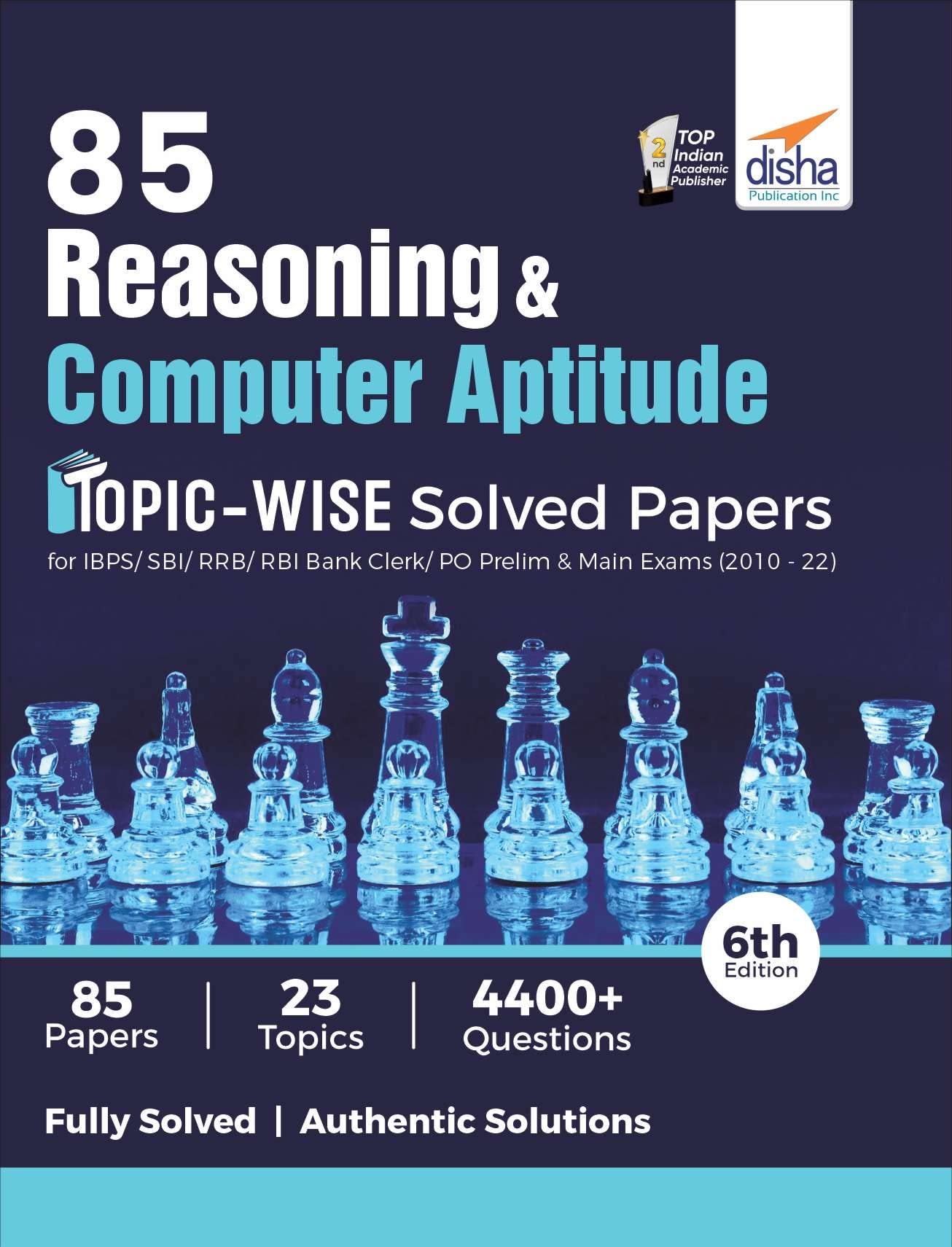 85 Reasoning & Computer Aptitude TopicWise Solved Papers For Ibps/ Sbi/ Rrb/ Rbi Bank Clerk/ Po Prelim & Main Exams (2010  22)