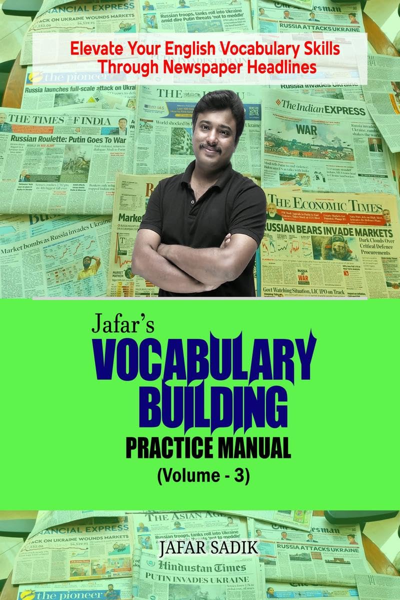 Jafars Vocabulary Building Practice Manual (Volume  3) : Elevate Your English Vocabulary Skills Through Newspaper Headlines