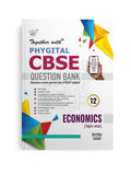 Together with CBSE Question Bank Class 12 Economics (Phygital Edition) 202425 (Chapterwise & Topicwise)