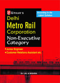 Delhi Metro Rail Corporation (Dmrc): Station Controller/Train Operator, Section Engineer, Jr. Engi., Jr. Station Controller