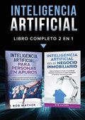 Inteligencia Artificial: Libro Completo 2 en 1 (Spanish Edition)