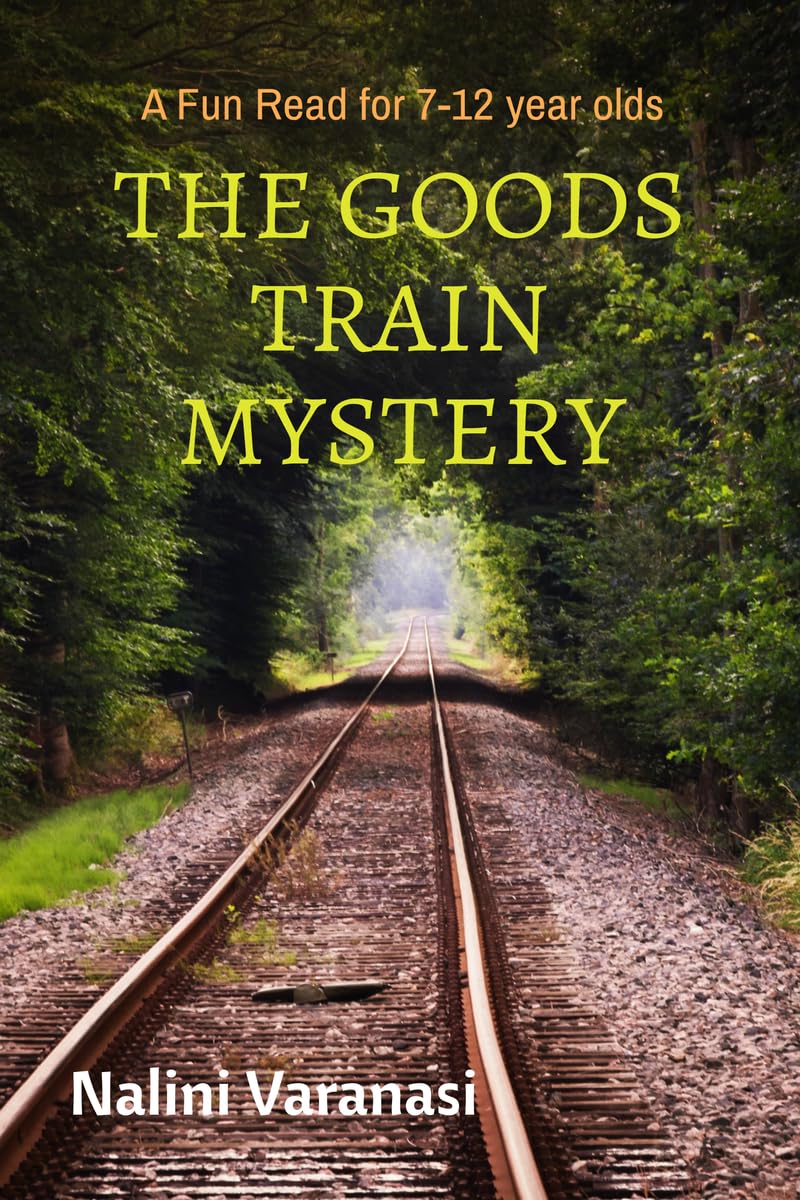 The Goods Train Mystery : A Fun Read for 712 year olds
