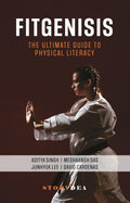 Fitgenisis: The Ultimate Guide to Physical Literacy