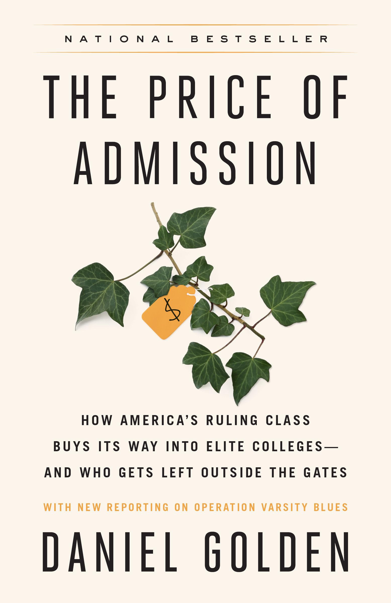 The Price of Admission (Updated Edition): How Americas Ruling Class Buys Its Way into Elite Collegesand Who Gets Left Outside
