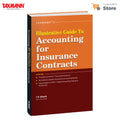 Taxmanns Illustrative Guide to Accounting for Insurance Contracts  Comprehensively Explains Ind AS 117 through IFRS 17 Concep