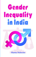 Gender Inequality In India  The Politics of Womens Rights in India (Law in India)