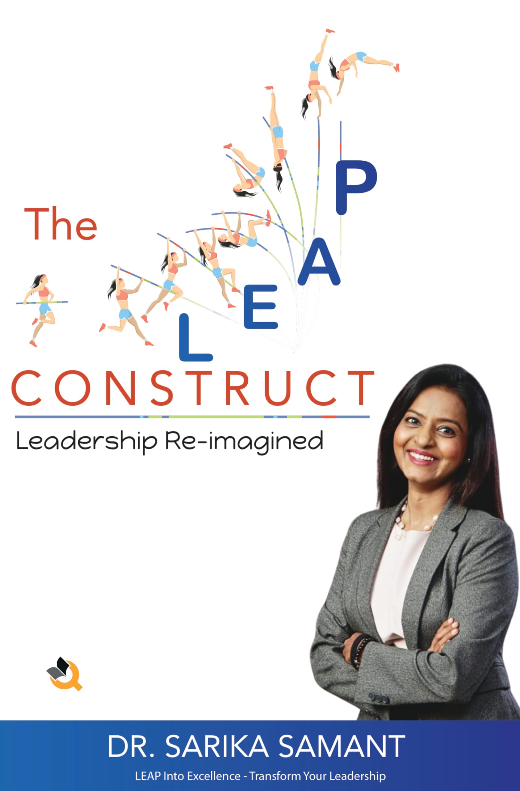 The L.E.A.P Construct  Leadership Reimagined
