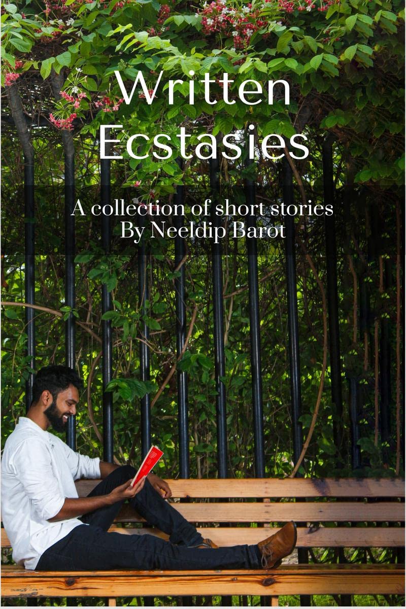 Written Ecstasies: A collection of short stories