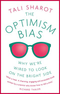 Optimism Bias: Why Were Wired to Look on the Bright Side