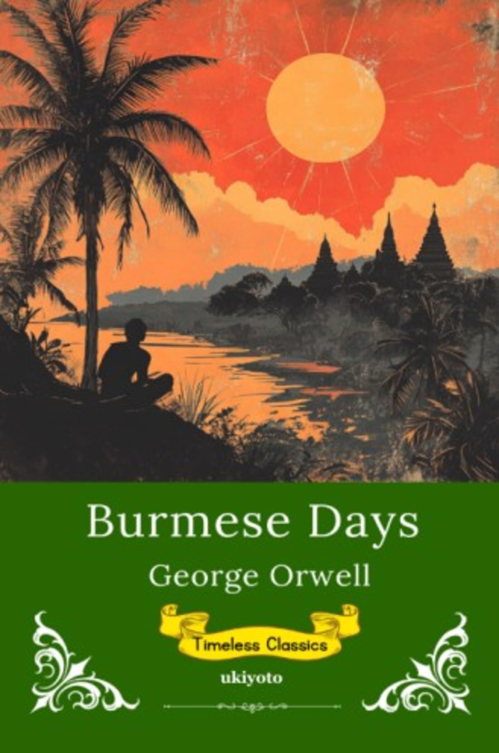 Burmese Days | Timeless Classics