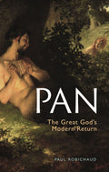 Pan: The Great Gods Modern Return