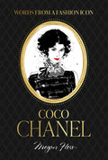 WORDS FROM A FASHION ICON COCO CHANEL