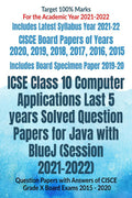 Icse Class 10 Computer Applications Last 5 Years Solved Question Papers For Java With Bluej (Session 20212022) : Question Paper