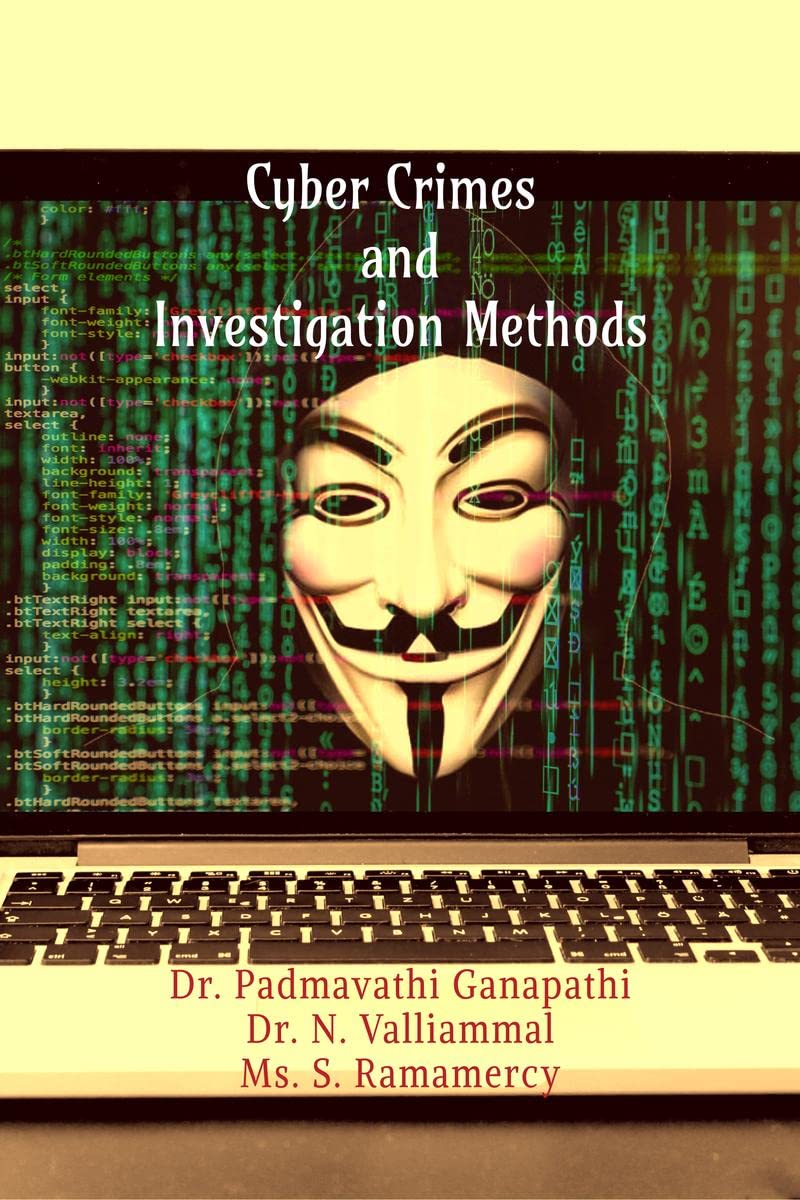 Cyber Crimes and Investigation Methods