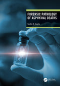 Forensic Pathology Of Asphyxial Deaths (Pb 2022)