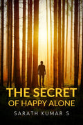 THE SECRET OF HAPPY ALONE