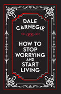 How to Stop Worrying and Start Living (International Edition)