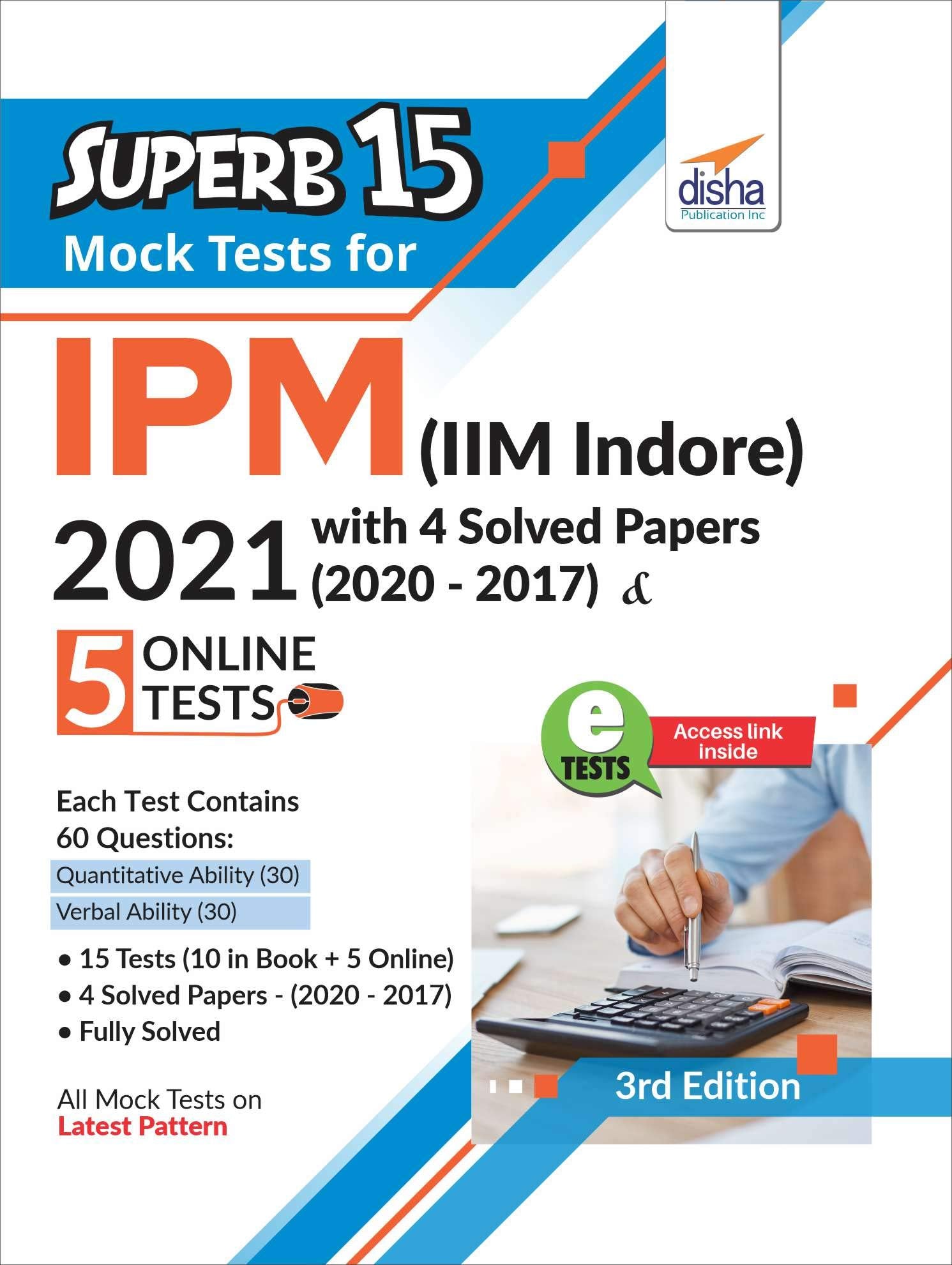 Superb 15 Mock Tests For Ipm (Iim Indore) 2021 With 4 Solved Papers (2020  2017) & 5 Online Tests 3Rd Edition