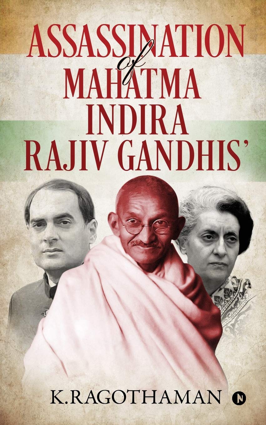 Assassination Of Mahatma  Indira  Rajiv Gandhis