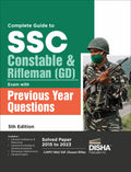 Complete Guide To Ssc Constable & Rifleman (Gd) Exam With Previous Year Questions 5Th Edition | Past Year Solved Papers Pyqs | C