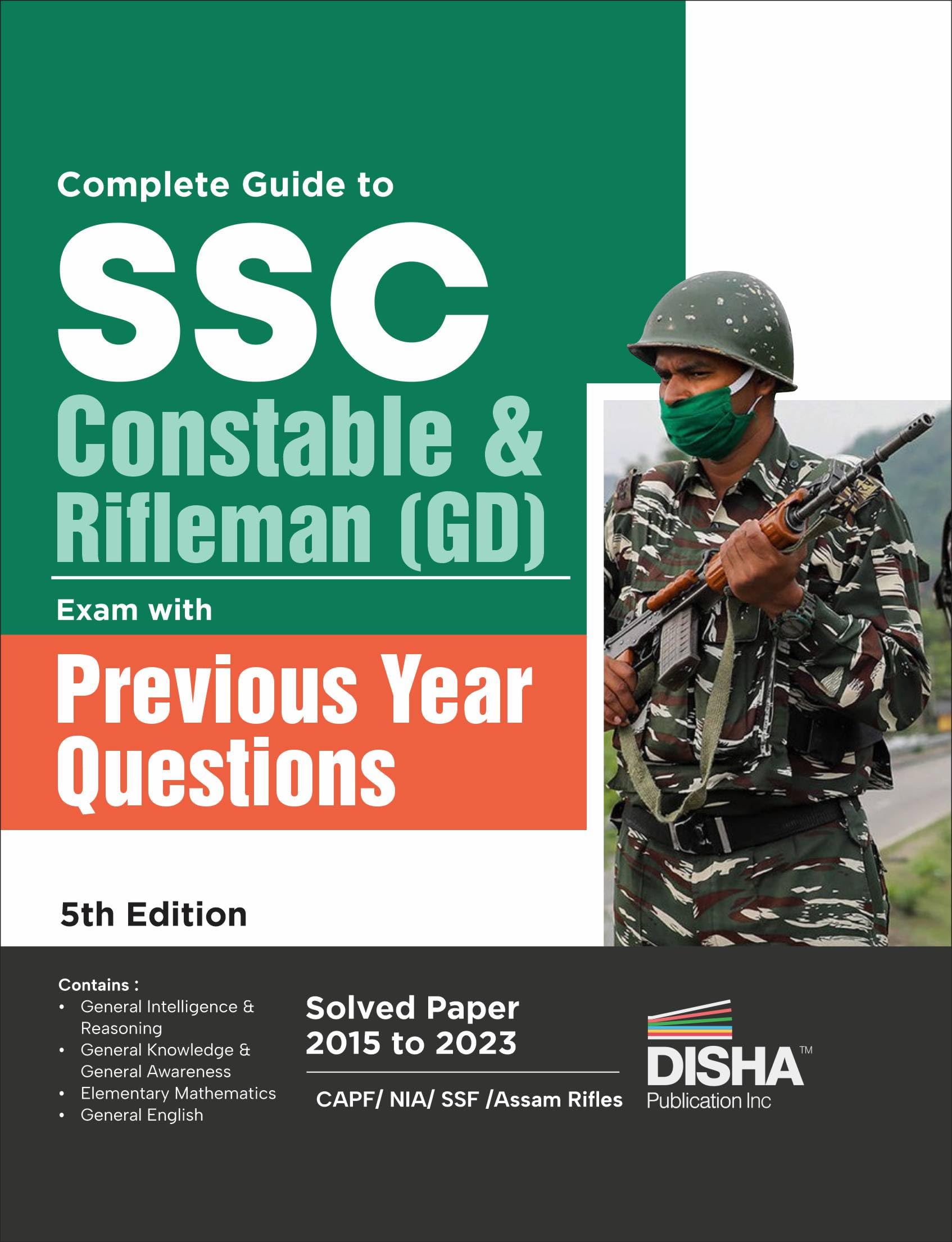 Complete Guide To Ssc Constable & Rifleman (Gd) Exam With Previous Year Questions 5Th Edition | Past Year Solved Papers Pyqs | C