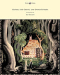 Hansel and Gretel and Other Stories by the Brothers Grimm  Illustrated by Kay Nielsen