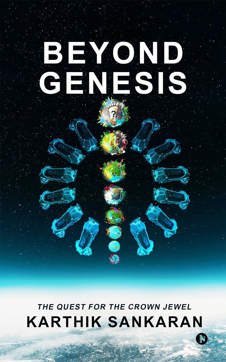 Beyond Genesis : The Quest for the Crown Jewel