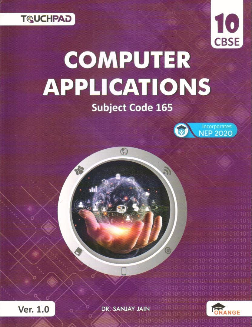 Touchpad Computer Applications Class 10: A Textbook For Subject Code 165
