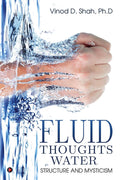 Fluid ThoughtsWater : Structure and Mysticism