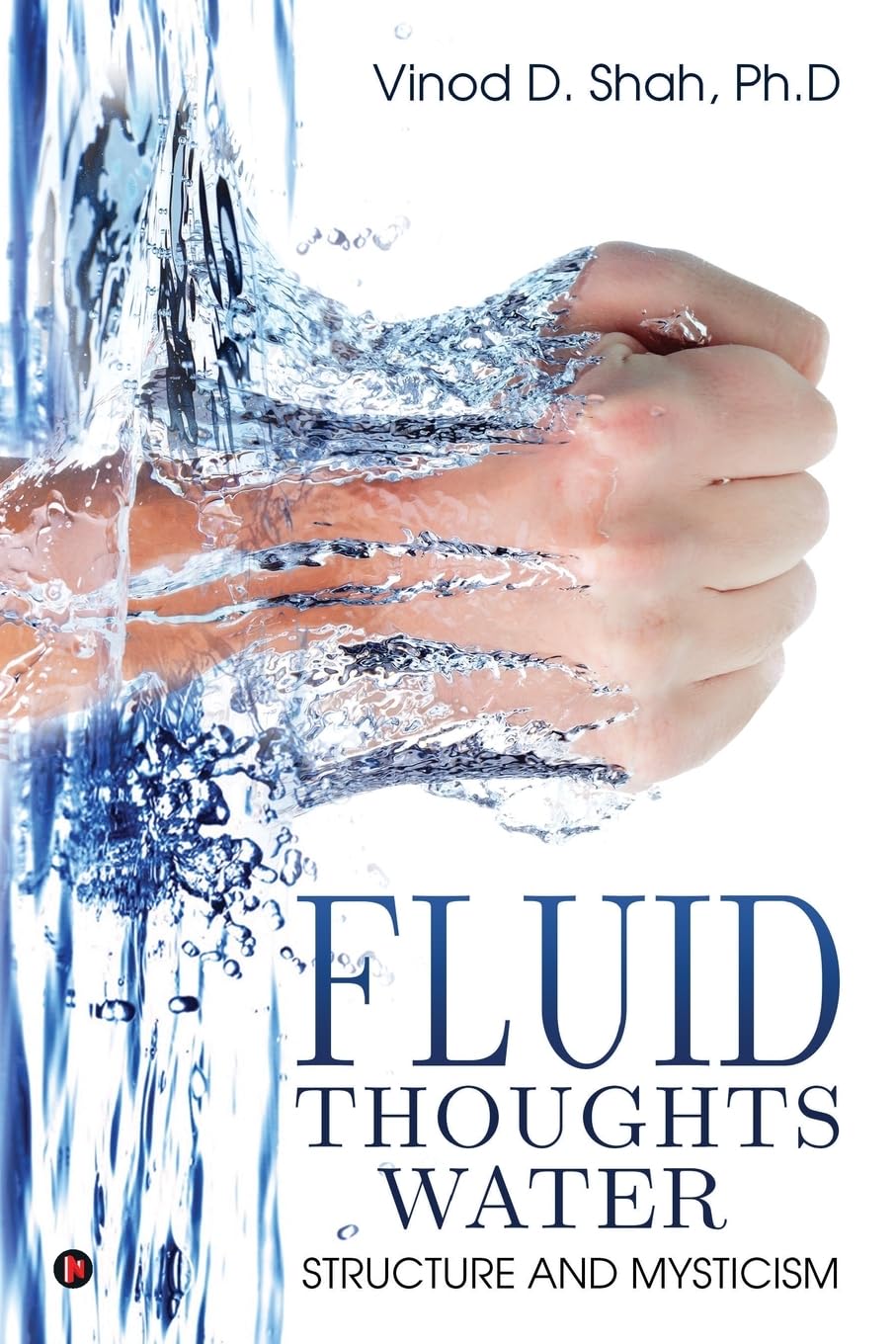 Fluid ThoughtsWater : Structure and Mysticism