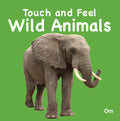 Board BookTouch and Feel: Wild Animals