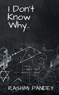 I DonT Know Why..