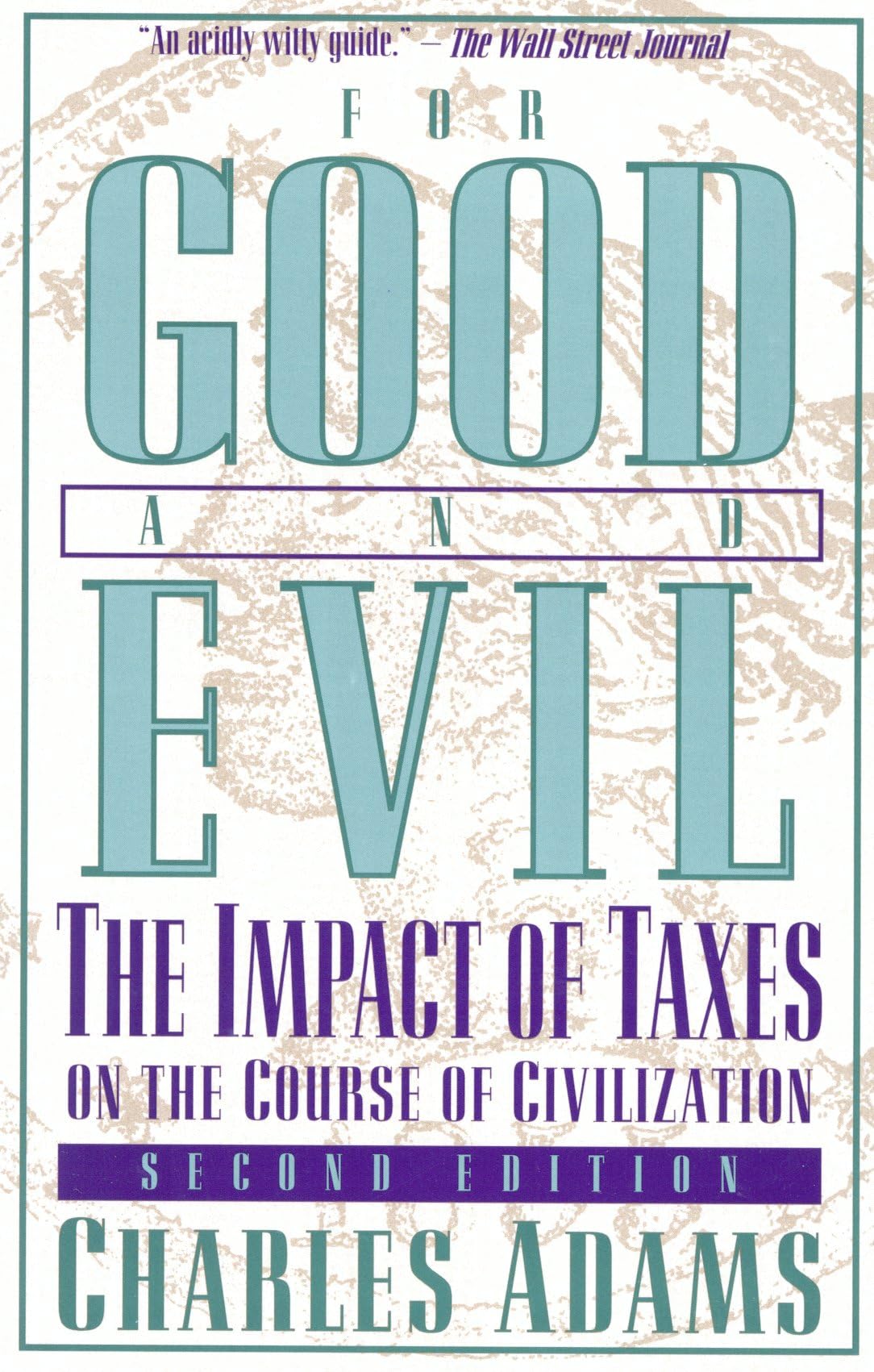 For Good and Evil: The Impact of Taxes on the Course of Civilization