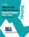 Cbse Class Xii 2020  Chapter And TopicWise Solved Papers 20112019 : Biology (All Sets  Delhi And All India)
